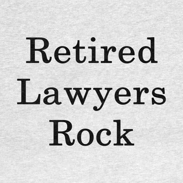 Retired Lawyers Rock by supernova23